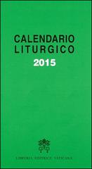 Calendario liturgico 2015 edito da Libreria Editrice Vaticana