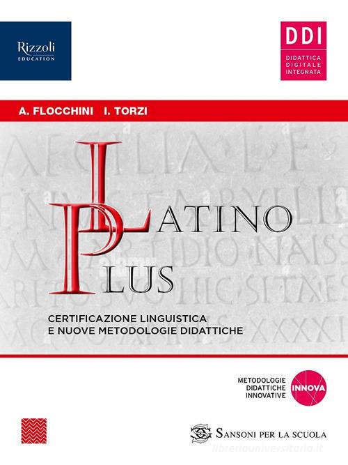 Verba iuvant. Con Materiali di lavoro, Repertori lessicali, Latino plus, Grammatica. Per le Scuole superiori. Con e-book. Con espansione online vol. 1 di Nicola Flocchini, Piera Bacci, Anna Flocchini edito da Sansoni