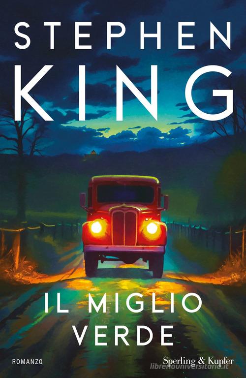 Libro Il miglio verde di Stephen King Big Tascabili Sperling di Sperling & Kupfer