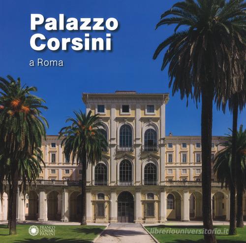 Palazzo Corsini a Roma. Ediz. illustrata edito da Franco Cosimo Panini