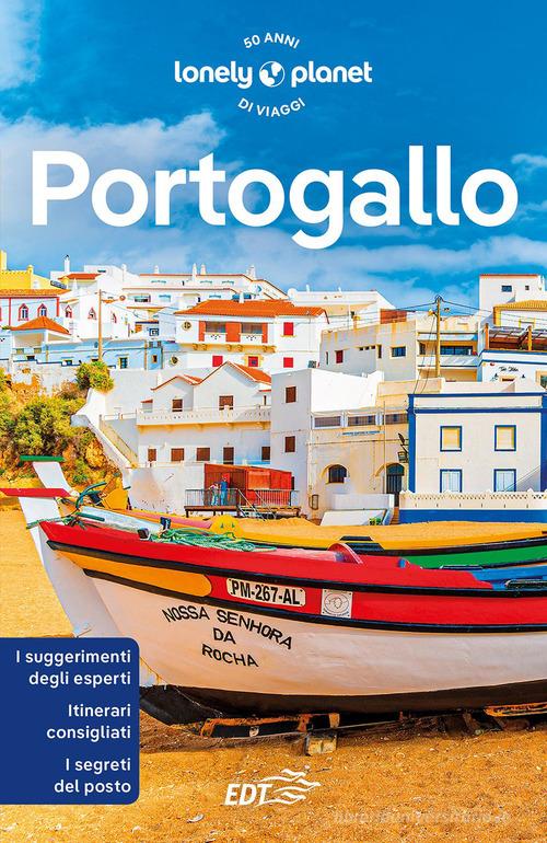 Portogallo di Gregor Clark, Duncan Garwood, Catherine Le Nevez edito da Lonely Planet Italia