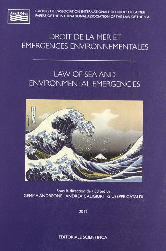 Droit de la mer et emergences environnementales edito da Editoriale Scientifica