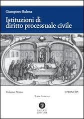 Istituzioni di diritto processuale civile vol.1 di Giampiero Balena edito da Cacucci