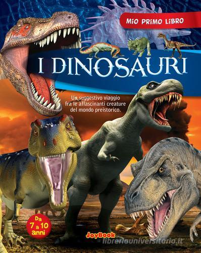 I dinosauri. Ediz. illustrata edito da Joybook