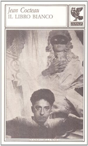 Il libro bianco di Jean Cocteau edito da Guanda