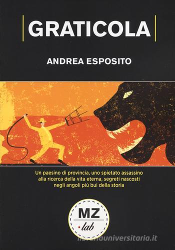 Graticola di Andrea Esposito edito da Meridiano Zero