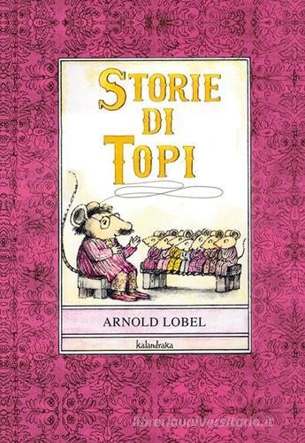 Storie di topi di Arnold Lobel edito da Kalandraka Italia