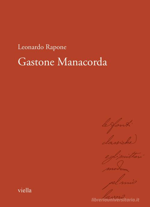 Gastone Manacorda di Leonardo Rapone edito da Viella