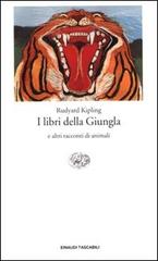 I libri della giungla di Rudyard Kipling edito da Einaudi