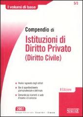 Compendio di istituzioni di diritto privato (diritto civile) edito da Edizioni Giuridiche Simone