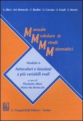 Manuale modulare di metodi matematici. Modulo 6: Autovalori e funzioni a più variabili reali edito da Giappichelli