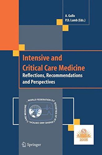 Intensive and critical care medicine. Reflections, recommendations and perspectives edito da Springer Verlag