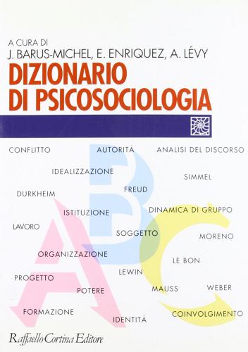 Dizionario di psicosociologia edito da Raffaello Cortina Editore