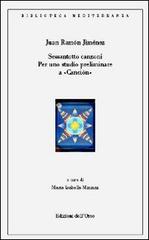 Sessantotto canzoni. Per uno studio preliminare a canciòn. Ediz. spagnola di J. Ramón Jiménez edito da Edizioni dell'Orso