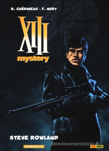 Steve Rowland. XIII Mystery vol.5 di Fabien Nury, Richard Guérineau edito da Panini Comics