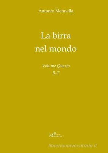 La birra nel mondo vol.4 di Antonio Mennella edito da Meligrana Giuseppe Editore