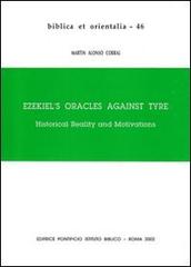 Ezekiel's Oracles against Tyre. Historical Reality and Motivations di Martin A. Corral edito da Pontificio Istituto Biblico