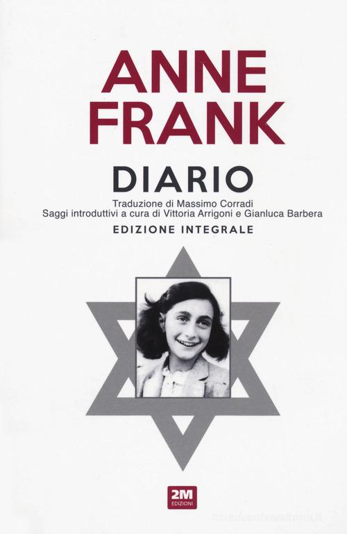 Diario. Ediz. integrale di Anne Frank edito da 2M