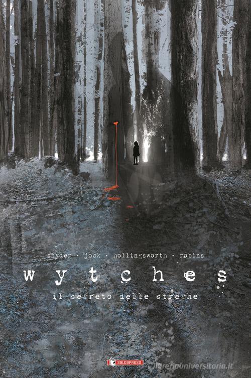 Wytches. Il segreto delle streghe di Scott Snyder edito da SaldaPress