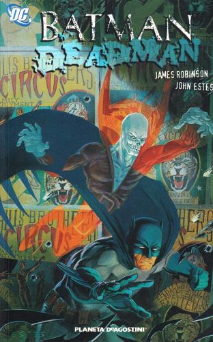 Batman. Deadman di James Robinson, John Estes edito da Planeta De Agostini