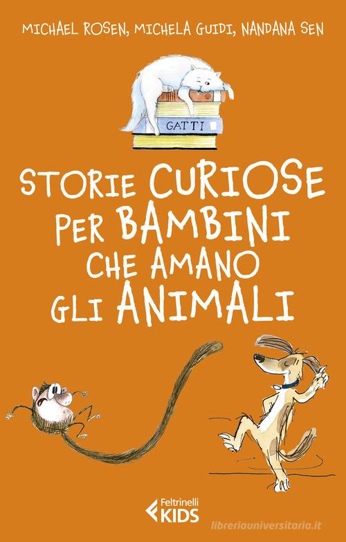 Storie di animali per bambini senza animali. Ediz. illustrata