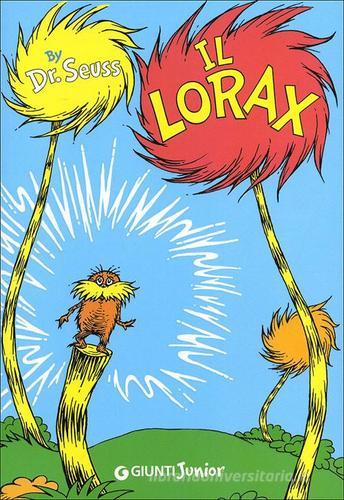 Il Lorax di Dr. Seuss edito da Giunti Junior
