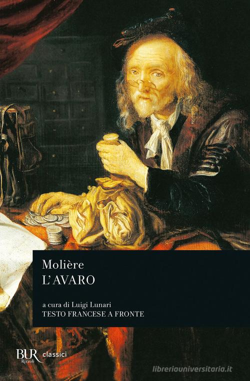 L' avaro. Testo francese a fronte di Molière edito da Rizzoli