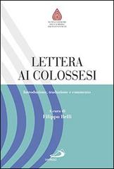 Lettera ai Colossesi. Introduzione, traduzione e commento edito da San Paolo Edizioni