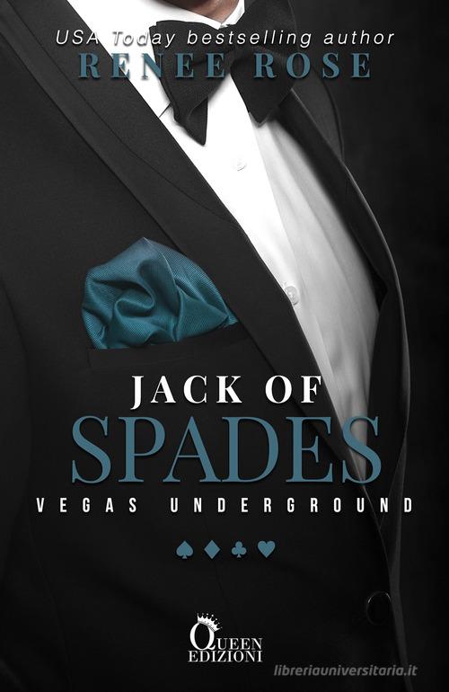 Libro Jack of spades. Stefano & Corey. Vegas Underground vol.2 di Renee Rose Romance di Queen