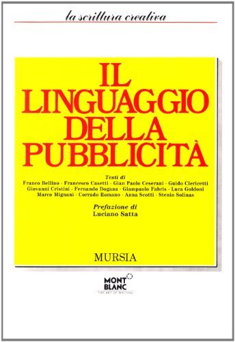 Il linguaggio della pubblicità edito da Ugo Mursia Editore