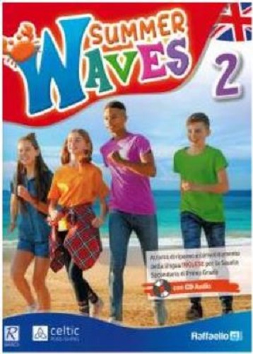 Summer waves. Per la Scuola media. Con CD-Audio vol.2 edito da Raffaello