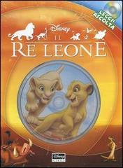 Il re Leone. Con CD Audio edito da Walt Disney Company Italia