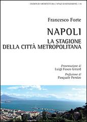Napoli, la stagione della città metropolitana di Francesco Forte edito da Aracne