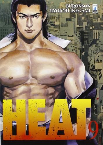 Heat vol.9 di Ryoichi Ikegami edito da Star Comics