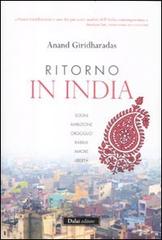 Ritorno in India di Anand Giridharadas edito da Dalai Editore