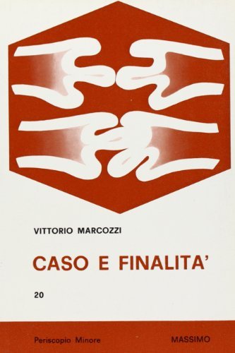 Caso e finalità di Vittorio Marcozzi edito da Massimo