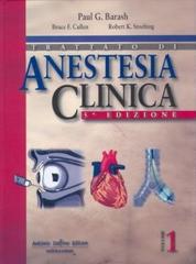 Trattato di anestesia clinica. Vol. 1-2 di Paul G. Barash, Bruce F. Cullen, Robert K. Stoelting edito da Antonio Delfino Editore