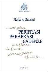 Perifrasi parafrasi cadenze di Floriano Graziati edito da Edizioni del Leone