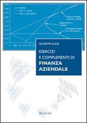 Esercizi e complementi di finanza aziendale di Giuseppe Alesii edito da Aracne
