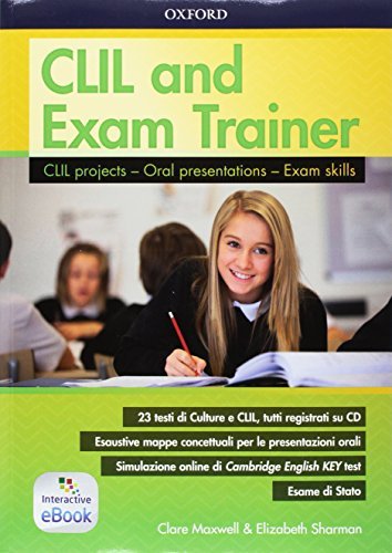 CLIL & exam trainer. Student's book. Per la Scuola media. Con espansione online. Con CD-ROM edito da Oxford University Press
