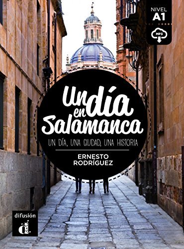 Un dia en Salamanca. Con e-book. Con espansione online edito da Difusion