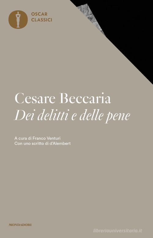 Dei delitti e delle pene di Cesare Beccaria edito da Mondadori