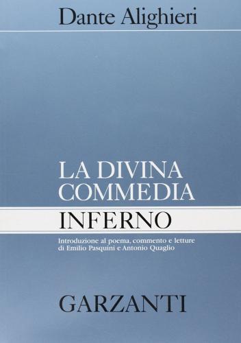 La Divina Commedia. Inferno di Dante Alighieri edito da Garzanti Scuola