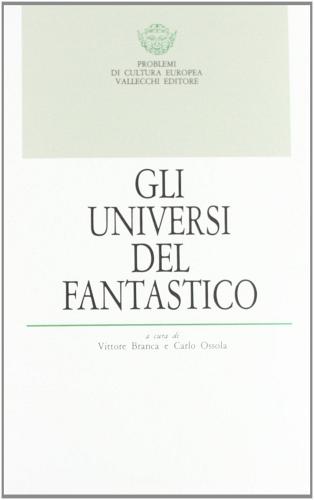 Gli universi del fantastico edito da Vallecchi Editore