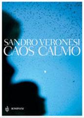 Caos calmo di Sandro Veronesi edito da Libri Oro RCS