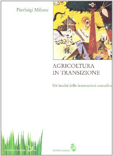 Agricoltura in transizione di Pierluigi Milone edito da Donzelli