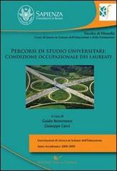 Percorsi di studio universitari: condizione occupazionale dei laureati di G. Benvenuto, G. Carci edito da Nuova Cultura