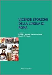 Vicende storiche della lingua di Roma edito da Edizioni dell'Orso