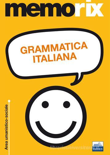 Grammatica italiana di Olimpia Rescigno edito da Edises