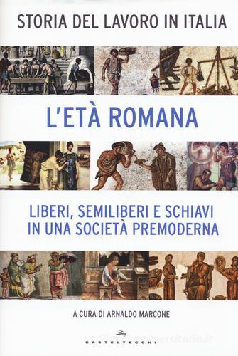 Storia del lavoro in Italia vol.1 edito da Castelvecchi